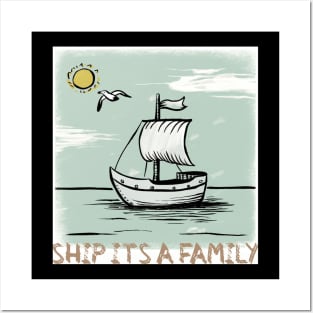 Ship its a family, trip family Posters and Art